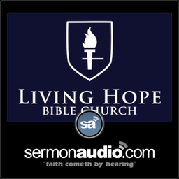 Podcast thumbnail for Living Hope Bible Church SA