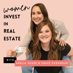 Podcast thumbnail for Women Invest in Real Estate