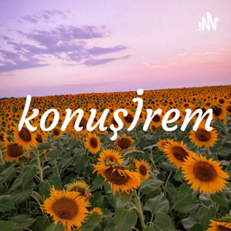 Podcast thumbnail for konuşİrem