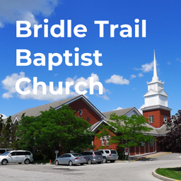 Podcast thumbnail for Bridle Trail Baptist Church