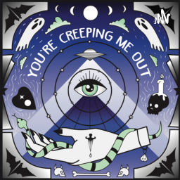 Podcast thumbnail for You’re Creeping Me Out