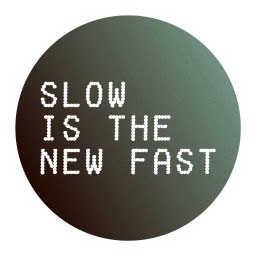 Podcast thumbnail for Slow is the new fast