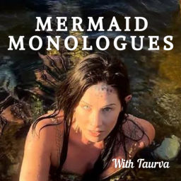 Podcast thumbnail for Mermaid Monologues