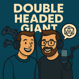 Podcast thumbnail for Double Headed Giant