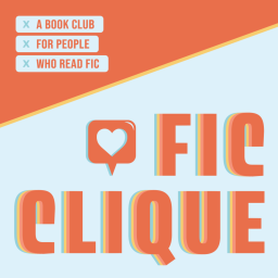 Podcast thumbnail for Fic Clique