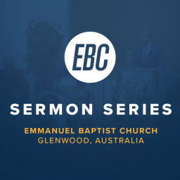 Podcast thumbnail for Emmanuel Baptist Church Sermons