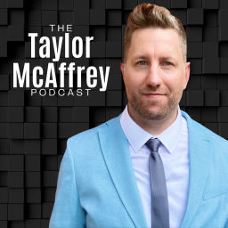 Podcast thumbnail for Taylor McAffrey Podcast
