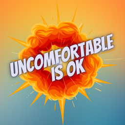 Podcast thumbnail for Uncomfortable is OK Podcast