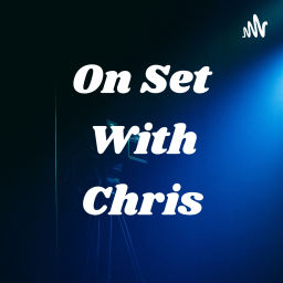 Podcast thumbnail for On Set With Chris
