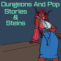 Podcast thumbnail for Dungeons and Pop - Stories and Steins