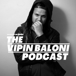 Podcast thumbnail for The Vipin Baloni Podcast