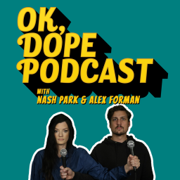 Podcast thumbnail for OK, DOPE Podcast