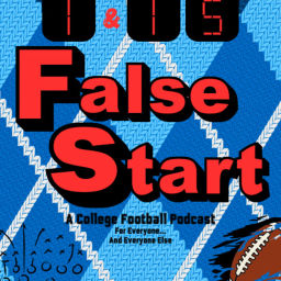Podcast thumbnail for False Start - College Football Podcast