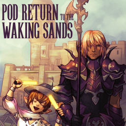 Podcast thumbnail for Pod Return to the Waking Sands - A Final Fantasy XIV 14 Lore Companion Podcast