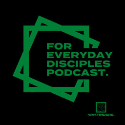 Podcast thumbnail for For Everyday Disciples Podcast