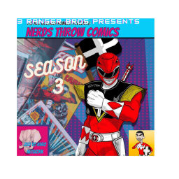 Podcast thumbnail for The 3 Ranger Bros Presents Nerds throw Comics