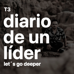 Podcast thumbnail for DIARIO DE UN LÍDER