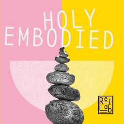 Podcast thumbnail for Holy Embodied: ein RefLab-Podcast