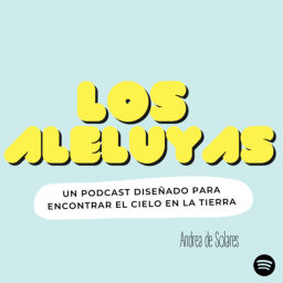 Podcast thumbnail for Los Aleluyas