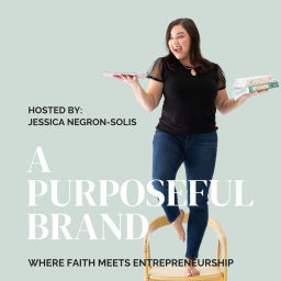 Podcast thumbnail for A Purposeful Brand- Christian Entrepreneurship, Purpose-Driven, Faith Based Business Marketing