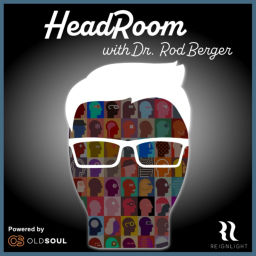 Podcast thumbnail for HeadRoom with Dr. Rod Berger