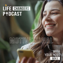Podcast thumbnail for Life Changers