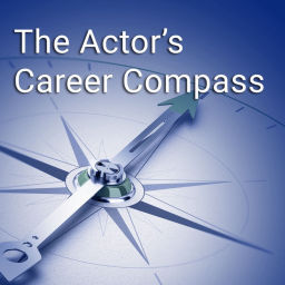 Podcast thumbnail for The Actor's Career Compass