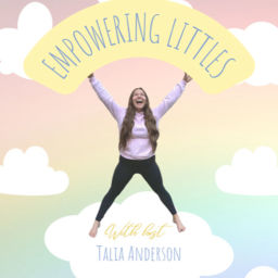 Podcast thumbnail for Empowering Littles