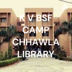 Podcast thumbnail for KV BSF CAMP CHHAWLA LIBRARY