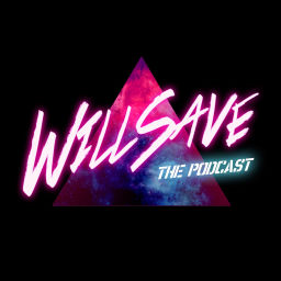 Podcast thumbnail for Will Save The Podcast