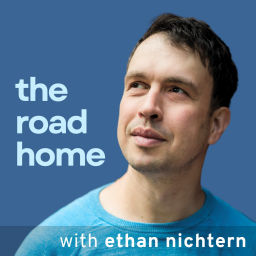 Podcast thumbnail for The Road Home with Ethan Nichtern
