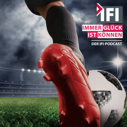 Podcast thumbnail for Immer Glück ist Können - der IFI-Podcast