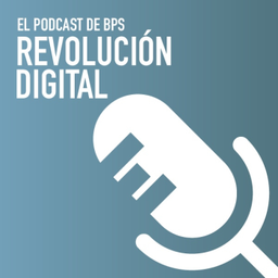 Podcast thumbnail for BPS Revolución Digital