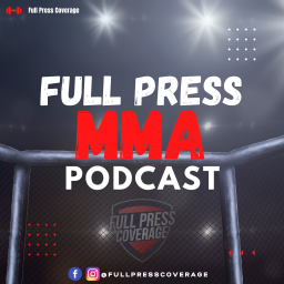 Podcast thumbnail for Full Press MMA Podcast