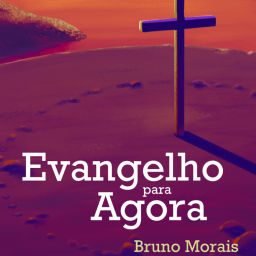 Podcast thumbnail for Evangelho para Agora