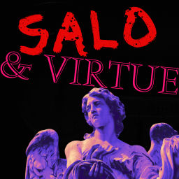 Podcast thumbnail for Salo and Virtue
