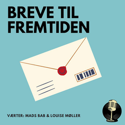 Podcast thumbnail for Breve til fremtiden
