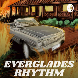 Podcast thumbnail for Everglades Rhythm