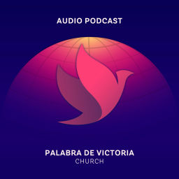 Podcast thumbnail for Palabra De Victoria Audio Podcast