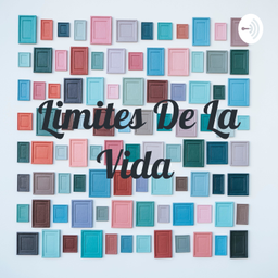 Podcast thumbnail for Limites De La Vida