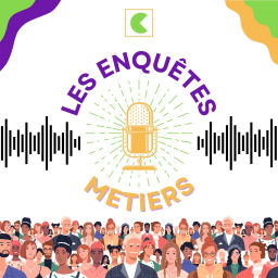 Podcast thumbnail for Les Enquêtes Métiers