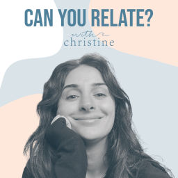Podcast thumbnail for Can You Relate?
