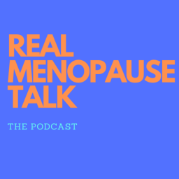 Podcast thumbnail for Real Menopause Talk