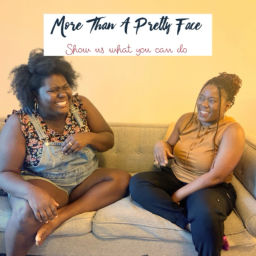 Podcast thumbnail for More Than A Pretty Face