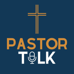 Podcast thumbnail for Pastor Talk