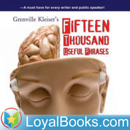 Podcast thumbnail for Fifteen Thousand Useful Phrases by Grenville Kleiser