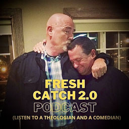Podcast thumbnail for Fresh Catch 2.0