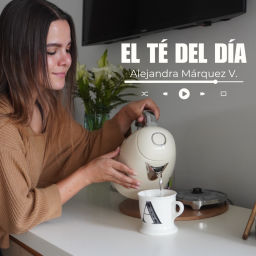 Podcast thumbnail for el té del día