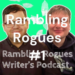 Podcast thumbnail for Rambling Rogues #1 - What Makes a Story Scary?