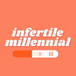 Podcast thumbnail for Infertile Millennial